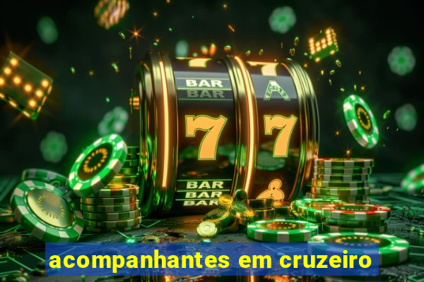 acompanhantes em cruzeiro